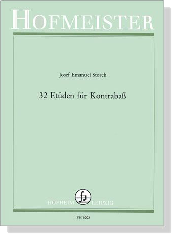 Josef Emanuel Storch【32 Etüden】für Kontrabaß