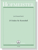 Josef Emanuel Storch【25 Etüden】für Kontrabaß Josef Emanuel Storch【25 Etüden】für Kontrabaß