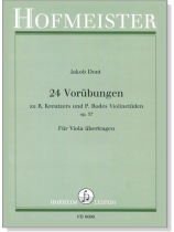 Jakob Dont 【24 Vorübungen op.37】 Für Viola übertragen Jakob Dont 【24 Vorübungen op.37】 Für Viola übertragen