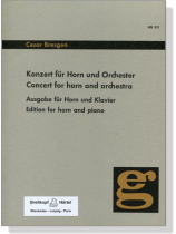 Cesar Bresgen【Konzert】für Horn und Orchester,Ausgabe für Horn und Klavier Cesar Bresgen【Konzert】für Horn und Orchester,Ausgabe für Horn und Klavier