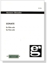 Hermann Schroeder【Sonate】für Flöte solo Hermann Schroeder【Sonate】für Flöte solo