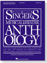 The Singer's Musical Theatre Anthology , Volume 4 , Soprano The Singer's Musical Theatre Anthology , Volume 4 , Soprano