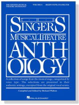 The Singer's Musical Theatre Anthology , Volume 4 , Mezzo-Soprano/Belter The Singer's Musical Theatre Anthology , Volume 4 , Mezzo-Soprano/Belter