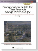 Pronunciation Guide for The French Song Anthology【CD】 Pronunciation Guide for The French Song Anthology【CD】
