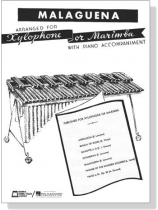 【Malaguena】Arranged for Xylophone or Marimba 【Malaguena】Arranged for Xylophone or Marimba