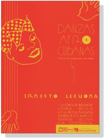Ernesto Lecuona【Danzas Afro Cubanas , Suite of Afro Cuban Dances】 For Piano