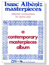 Isaac Albéniz【masterpieces】selected compositions for piano solo Isaac Albéniz【masterpieces】selected compositions for piano solo