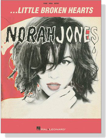 Norah Jones【Little Broken Hearts】for Piano‧Vocal‧Guitar