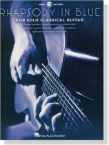 Rhapsody in Blue for Solo Classical Guitar【CD+樂譜】