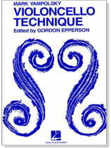 Mark Yampolsky【Violoncello Technique】 Mark Yampolsky【Violoncello Technique】