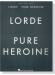 Lorde【Pure Heroine】Piano‧Vocal‧Guitar