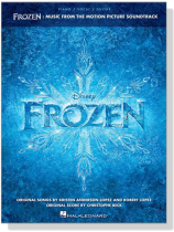 Frozen【Music From The Motion Picture Soundtrack】for Piano/Vocal/Guitar Frozen【Music From The Motion Picture Soundtrack】for Piano/Vocal/Guitar