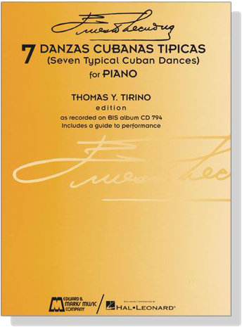 Ernesto Lecuona【7 Danzas Cubanas Tipicas / Seven Typical Cuban Dances】For Piano