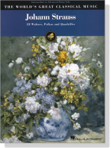 Johann Strauss【The World's Great Classical Music  / Easy To Advanced】Piano Solo Johann Strauss【The World's Great Classical Music  / Easy To Advanced】Piano Solo