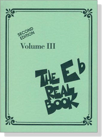 The E♭ Real Book【Volume Ⅲ】Second Edition