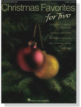 Christmas Favorites for Two【Intermediate Piano Duet】 Christmas Favorites for Two【Intermediate Piano Duet】