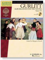 Gurlitt【CD+樂譜】Albumleaves For The Young , Opus 101 for The Piano Gurlitt【CD+樂譜】Albumleaves For The Young , Opus 101 for The Piano