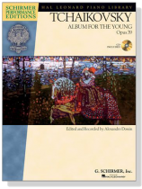 Tchaikovsky【CD+樂譜】Album for the Young , Opus 39 for Piano