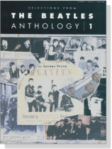 Selections from【The Beatles】Anthology 1 Piano/Vocal/Guitar Selections from【The Beatles】Anthology 1 Piano/Vocal/Guitar