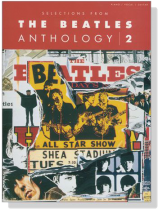 Selections from【The Beatles】Anthology 2 Piano/Vocal/Guitar Selections from【The Beatles】Anthology 2 Piano/Vocal/Guitar