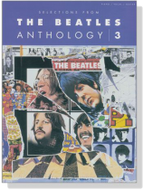 Selections from【The Beatles】Anthology 3 Piano/Vocal/Guitar Selections from【The Beatles】Anthology 3 Piano/Vocal/Guitar