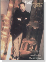Billy Joel【Greatest Hits , Volume Ⅲ】Piano‧Vocal‧Guitar Billy Joel【Greatest Hits , Volume Ⅲ】Piano‧Vocal‧Guitar