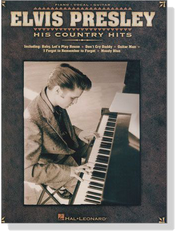 Elvis Presley【His Country Hits】Piano‧Vocal‧Guitar