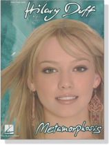 Hilary Duff【Metamorphosis】Piano‧Vocal‧Guitar Hilary Duff【Metamorphosis】Piano‧Vocal‧Guitar