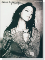 Sarah McLachlan Afterglow Piano‧Vocal‧Guitar Sarah McLachlan Afterglow Piano‧Vocal‧Guitar