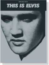 【This Is Elvis】Piano/Vocal/Guitar 【This Is Elvis】Piano/Vocal/Guitar