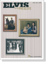 Elvis【By the Presleys】Piano‧Vocal‧Guitar Elvis【By the Presleys】Piano‧Vocal‧Guitar