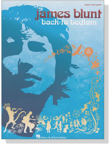James Blunt【Back to Bedlam】Piano / Vocal / Guitar