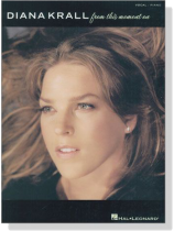 Diana Krall【From This Moment On】Vocal/Piano Diana Krall【From This Moment On】Vocal/Piano