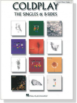 Coldplay【The Singles & B-Sides 】Piano/Vocal/Guitar Coldplay【The Singles & B-Sides 】Piano/Vocal/Guitar