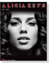 Alicia Keys 【As I Am】 for Piano/Vocal/Guitar Alicia Keys 【As I Am】 for Piano/Vocal/Guitar