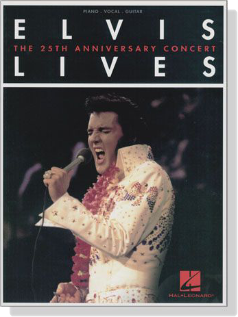 Elvis Lives【The 25th Anniversary Concert】Piano‧Vocal‧Guitar