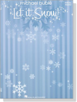 Michael Bublé【Let It Snow】Vocal •Piano Michael Bublé【Let It Snow】Vocal •Piano