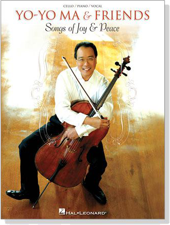 Yo Yo Ma & Friends【Songs of Joy & Peace】for Cello/Piano/Vocal