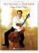 Yo Yo Ma & Friends【Songs of Joy & Peace】for Cello/Piano/Vocal