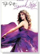 Taylor Swift【Speak Now】for Piano/Vocal/Guitar Taylor Swift【Speak Now】for Piano/Vocal/Guitar