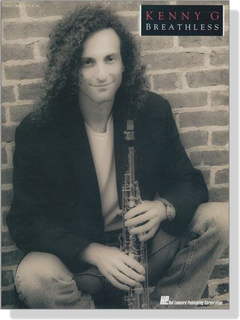 Kenny G【Breathless】Piano Solo／Vocal