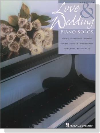 Love & Wedding Piano Solos－2nd Edition