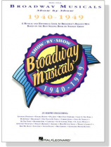 Broadway Musicals Show By Show , 1940-1949 Broadway Musicals Show By Show , 1940-1949