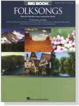 The Big Book Of【Folksongs】for Piano/Vocal/Guitar The Big Book Of【Folksongs】for Piano/Vocal/Guitar