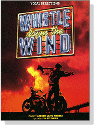 Andrew Lloyd Webber【Whistle Down The Wind 】Vocal Selections