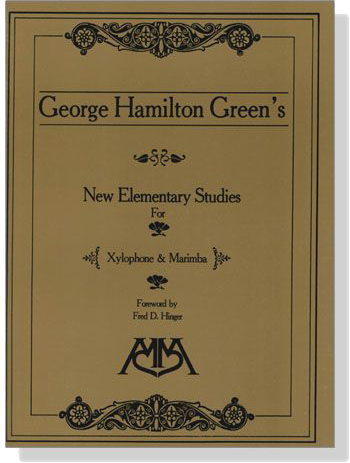 George Hamilton Green's【New Elementary Studies】for Xylophone & Marimba