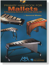 Primary Handbook【CD+樂譜】for Mallets Primary Handbook【CD+樂譜】for Mallets