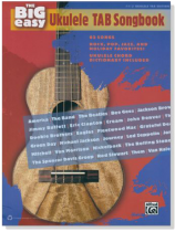 The Big Easy Ukulele TAB Songbook The Big Easy Ukulele TAB Songbook