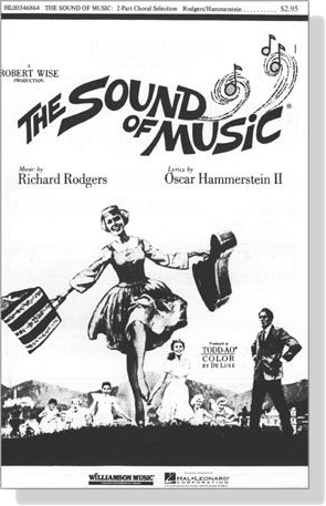 The Sound of Music : 2-Part Choral Selection The Sound of Music : 2-Part Choral Selection