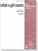 Christina Aguilera【What A Girl Wants】Piano/Vocal/Guitar Christina Aguilera【What A Girl Wants】Piano/Vocal/Guitar